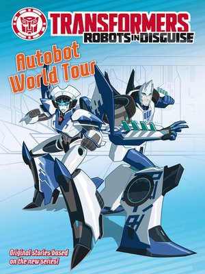 cover image of Transformers Robots in Disguise - Autobot World Tour
